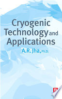 Cryogenic technology and applications /