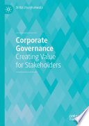 Corporate Governance : Creating Value for Stakeholders /