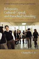 Religiosity, cultural capital, and parochial schooling psychological empirical research /