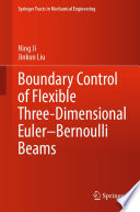 Boundary Control of Flexible Three-Dimensional Euler-Bernoulli Beams /