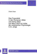 Das Frauenbild in den Romanen Stiller und Homo faber von Max Frisch im Lichte der analytischen Psychologie C.G. Jungs /