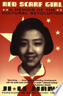 Red scarf girl : a memoir of the Cultural Revolution /