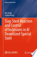 Slag-Steel Reaction and Control of Inclusions in Al Deoxidized Special Steel /
