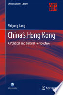 China's Hong Kong : a political and cultural perspective /