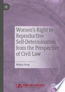 Women's Right to Reproductive Self-Determination from the Perspective of Civil Law /