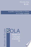 Acquisition of word order in Chinese as a foreign language /