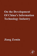 On the development of China's information technology industry /