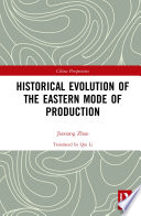 Historical evolution of the eastern mode of production /