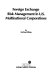 Foreign exchange risk management in U.S. multinational corporations /