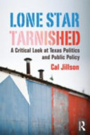 Lone star tarnished : a critical look at Texas politics and public policy /