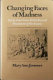 Changing faces of madness : early American attitudes and treatment of the insane /