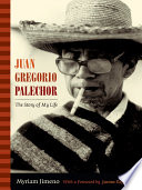 Juan Gregorio Palechor : the story of my life /