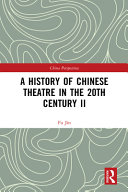 HISTORY OF CHINESE THEATRE IN THE 20TH CENTURY II.