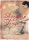 Shanghai tango : a memoir /