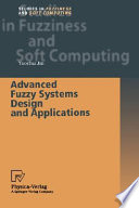 Advanced fuzzy systems design and applications /