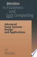 Advanced Fuzzy Systems Design and Applications /