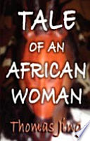 Tale of an African woman /