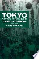 Tokyo, a spatial anthropology /