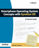 Smartphone operating system concepts with Symbian OS : a tutorial guide /