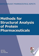Methods for structural analysis of protein pharmaceuticals / Wim Jiskoot, Daan J.A. Crommelin.