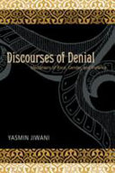 Discourses of denial : mediations of race, gender, and violence /