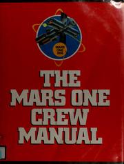 The Mars one crew manual /