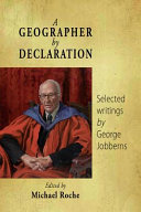 A geographer by declaration : selected writings by George Jobberns /