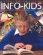 Info-kids : how to use nonfiction to turn reluctant readers into enthusiastic learners /