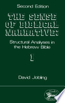 The sense of Biblical narrative : structural analyses in the Hebrew Bible /