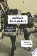 Backpack ambassadors : how youth travel integrated Europe /