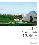 The Aga Khan Museum, Toronto /