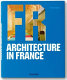 FR : architecture in France /