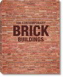 100 contemporary brick buildings = 100 Zeitgenössische Bauten aus Backstein = 100 bâtiments contemporains en brique /