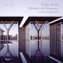 Tadao Ando : Modern Art Museum of Fort Worth /
