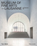 Museum of Fine Arts-- Lausanne : architecture, art /