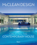 McClean Design : creating the contemporary house /