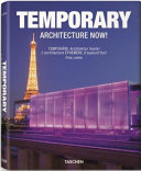 Temporary architecture now! = Temporäre Architektur heute! = L'architecture éphémère d'aujourd'hui! /