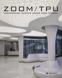 Zoom/TPU : interior design from Istanbul /