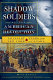 Shadow soldiers of the American Revolution : loyalist tales from New York to Canada /