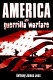 America and guerrilla warfare /