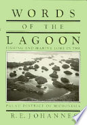 Words of the lagoon : fishing and marine lore in the Palau District of Micronesia /