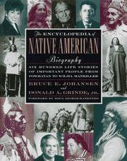 The encyclopedia of Native American biography : six hundred life stories of important people from Powhatan to Wilma Mankiller /