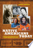 Native Americans today : a biographical dictionary /