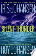 Silent thunder : Iris Johansen and Roy Johansen.