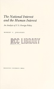 The national interest and the human interest : an analysis of U.S. foreign policy /