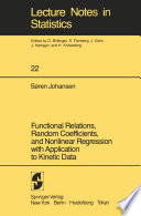 Functional Relations, Random Coefficients, and Nonlinear Regression with Application to Kinetic Data /
