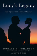 Lucy's legacy : the quest for human origins /