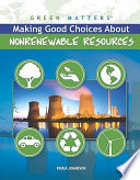 Making good choices about nonrenewable resources /