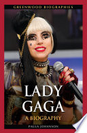 Lady Gaga : a biography /