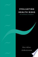 Evaluating health risks : an economic approach /